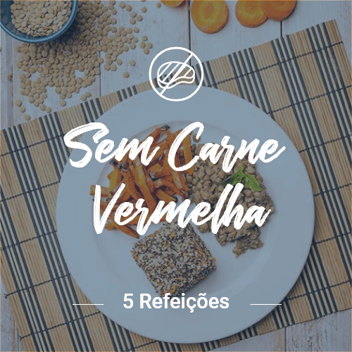 sem carne vermelha - 5 refeições (almoço ou jantar)