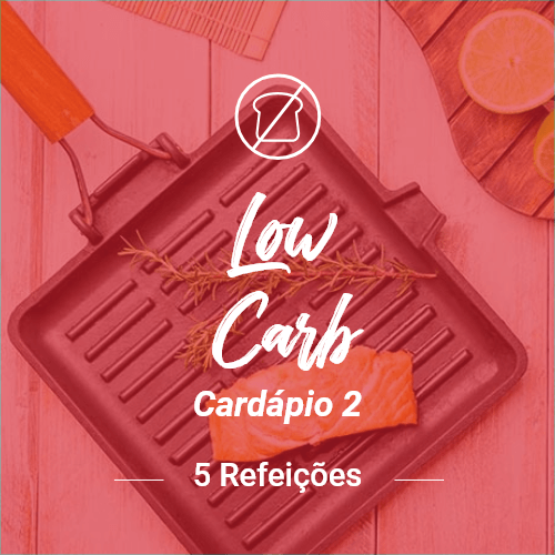 low carb (5 refeições) - cardápio 2
