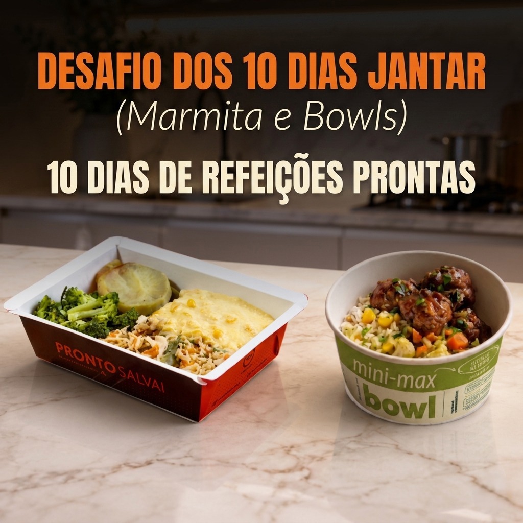 Desafio dos 10 dias jantar (Marmita e Bowls)